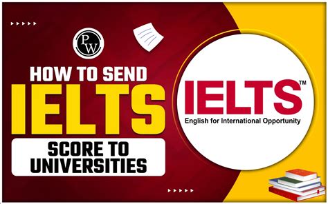 Send IELTS Scores to Universities .